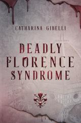 Cover-Bild Deadly Florence Syndrome