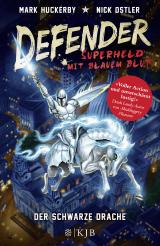 Cover-Bild Defender - Superheld mit blauem Blut. Der Schwarze Drache