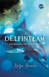 Cover-Bild DelfinTeam (1). Abtauchen ins Abenteuer