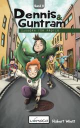Cover-Bild Dennis und Guntram - Zaubern für Profis (Band 3)