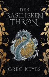 Cover-Bild Der Basilisken-Thron