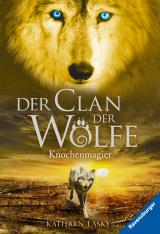 Cover-Bild Der Clan der Wölfe, Band 5: Knochenmagier (spannendes Tierfantasy-Abenteuer ab 10 Jahre)