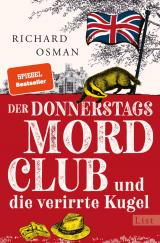 Cover-Bild Der Donnerstagsmordclub und die verirrte Kugel (Die Mordclub-Serie 3)
