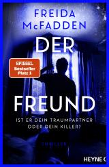 Cover-Bild Der Freund – Ist er dein Traumpartner oder dein Killer?