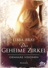 Cover-Bild Der geheime Zirkel I Gemmas Visionen