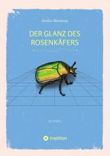 Cover-Bild Der Glanz des Rosenkäfers