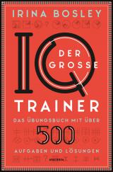 Cover-Bild Der große IQ-Trainer. Das Übungsbuch mit über 500 Aufgaben und Lösungen