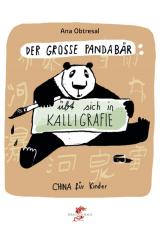 Cover-Bild Der große Panda / Der große Panda übt sich in Kalligrafie