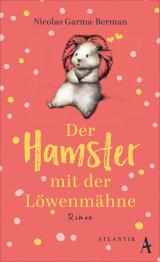 Cover-Bild Der Hamster mit der Löwenmähne