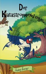 Cover-Bild Der Katastrophenvogel