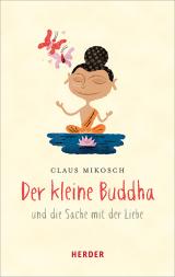Cover-Bild Der kleine Buddha und die Sache mit der Liebe