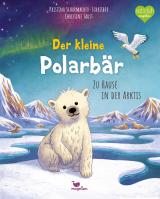 Cover-Bild Der kleine Polarbär - Zu Hause in der Arktis