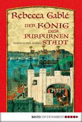 Cover-Bild Der König der purpurnen Stadt