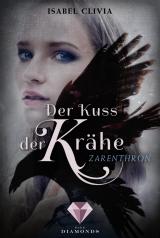 Cover-Bild Der Kuss der Krähe 1: Zarenthron