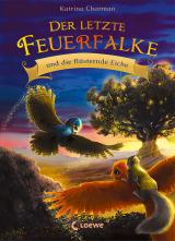 Cover-Bild Der letzte Feuerfalke und die flüsternde Eiche (Band 3)