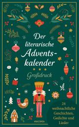 Cover-Bild Der literarische Adventskalender. Großdruck. 24 weihnachtliche Geschichten, Gedichte und Lieder