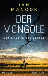 Cover-Bild Der Mongole - Das Grab in der Steppe