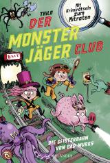 Cover-Bild Der Monsterjäger-Club 1 – Die Geisterbahn von Bad Murks
