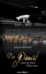 Cover-Bild Der Pianist – wenn das Herz Polka tanzt