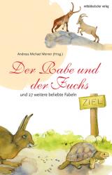Cover-Bild Der Rabe und der Fuchs – und 27 weitere beliebte Fabeln