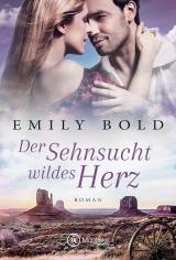 Cover-Bild Der Sehnsucht wildes Herz