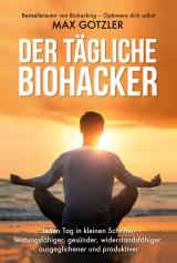 Cover-Bild Der tägliche Biohacker