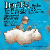 Cover-Bild Der Tag, an dem Herr Fritz auf Seite 23 sehr nahe zum Mond flog, dort eine bemerkenswerte Entdeckung machte und erst spät abends nach Hause kam