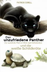 Cover-Bild Der unzufriedene Panther und die weiße Schildkröte