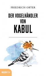 Cover-Bild Der Vogelhändler von Kabul