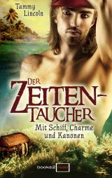 Cover-Bild Der Zeitentaucher - Mit Schiff, Charme und Kanonen