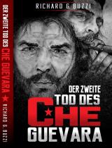 Cover-Bild Der zweite Tod des Che Guevara