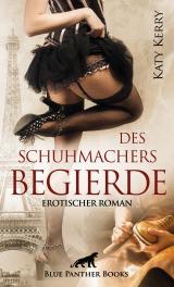 Cover-Bild Des Schuhmachers Begierde | Erotischer Roman