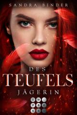 Cover-Bild Des Teufels Jägerin (Die Teufel-Trilogie 1)