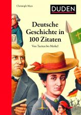 Cover-Bild Deutsche Geschichte in 100 Zitaten
