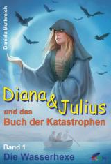 Cover-Bild Diana & Julius und das Buch der Katastrophen