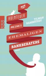 Cover-Bild Die Abenteuer meines ehemaligen Bankberaters