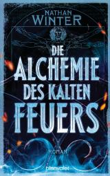Cover-Bild Die Alchemie des kalten Feuers