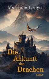 Cover-Bild Die Ankunft des Drachen