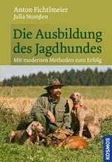 Cover-Bild Die Ausbildung des Jagdhundes