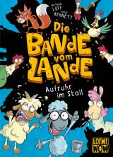 Cover-Bild Die Bande vom Lande (Band 1) - Aufruhr im Stall