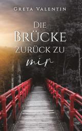 Cover-Bild Die Brücke zurück zu mir