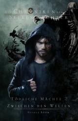 Cover-Bild Die Chroniken der Seelenwächter. Tödliche Mächte II – Zwischen den Welten. Sammelband 12
