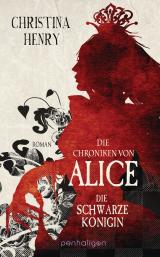 Cover-Bild Die Chroniken von Alice - Die Schwarze Königin