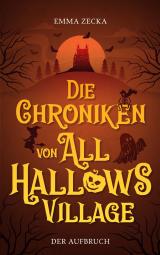 Cover-Bild Die Chroniken von All Hallows Village