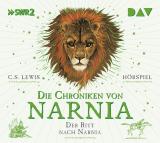 Cover-Bild Die Chroniken von Narnia – Teil 3: Der Ritt nach Narnia