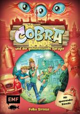 Cover-Bild Die Cobra-Bande und der geheimnisvolle Sprayer (Die Cobra-Bande-Reihe Band 1)
