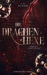 Cover-Bild Die Drachenhexe (Band 2): Krone und Ehre