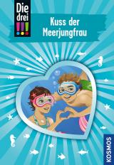 Cover-Bild Die drei !!!, 72, Kuss der Meerjungfrau