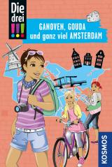 Cover-Bild Die drei !!!, Ganoven, Gouda und ganz viel Amsterdam