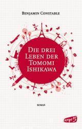 Cover-Bild Die drei Leben der Tomomi Ishikawa
